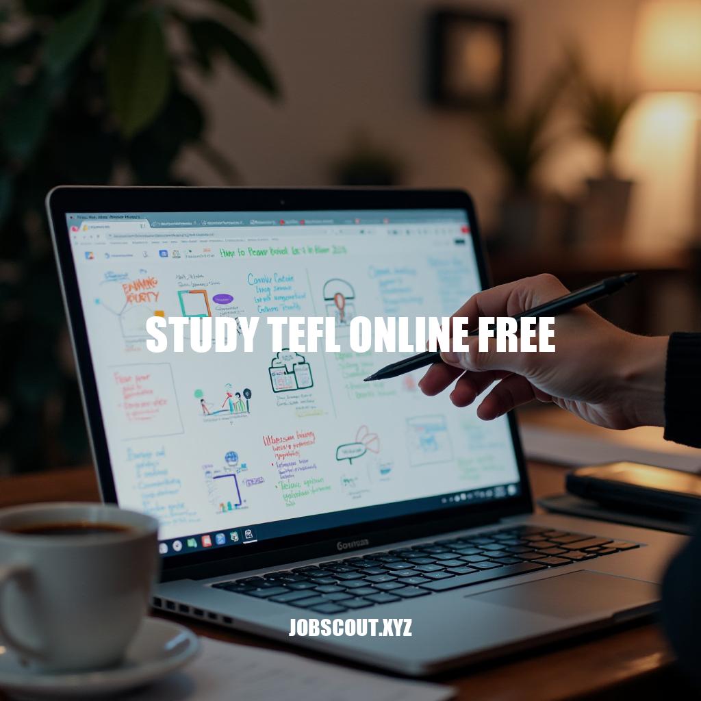 Study TEFL Online Free: A Comprehensive Guide